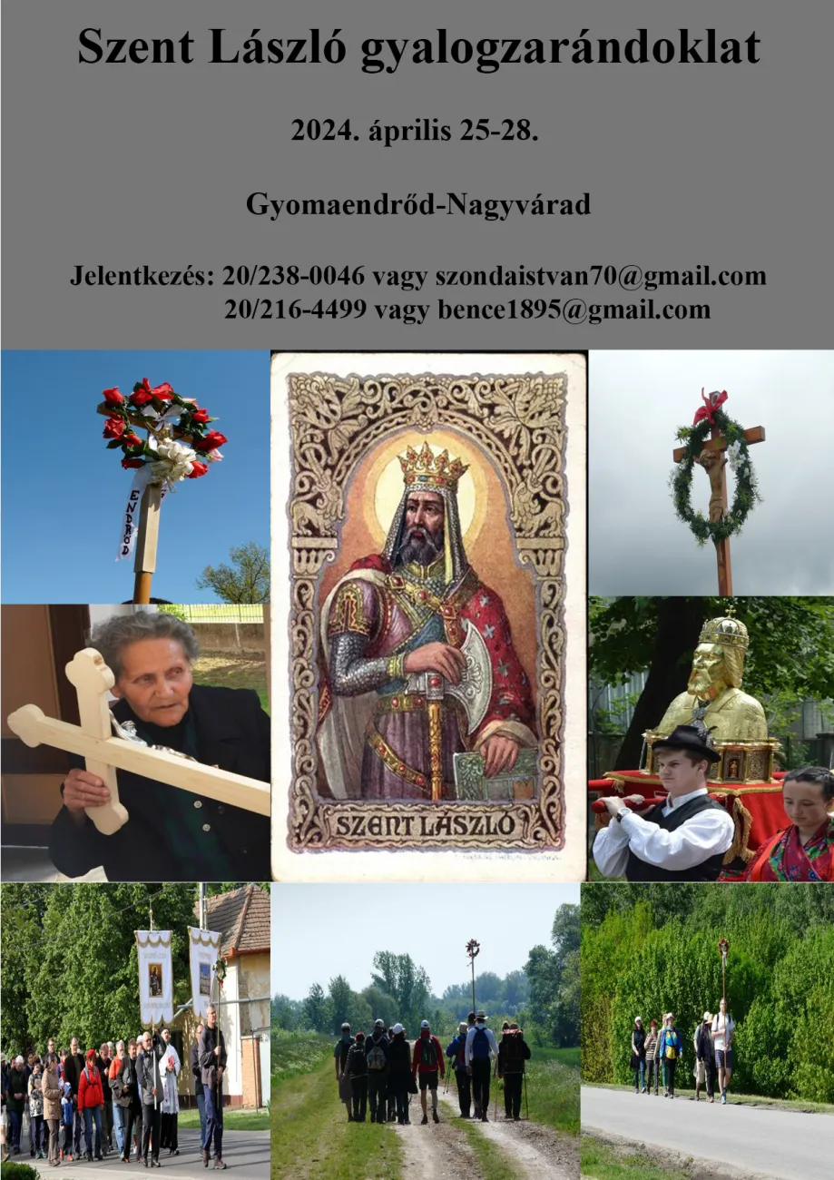 Szent László gyalogzarándoklat Gyomaendrőd-Nagyvárad