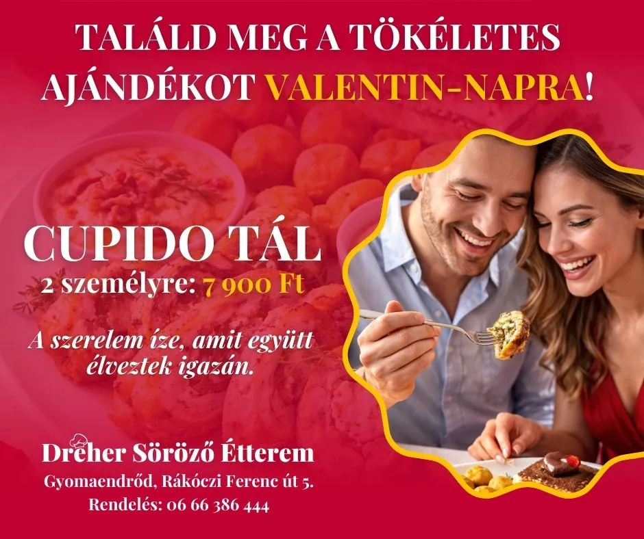 Valentin nap a Dreher Étteremben! (2026)