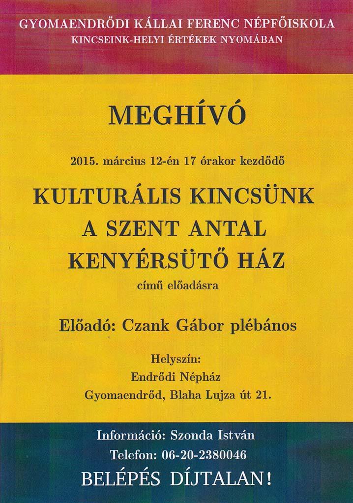 Kulturális Kincsünk a Szent Antal kenyérsütő ház című előadás