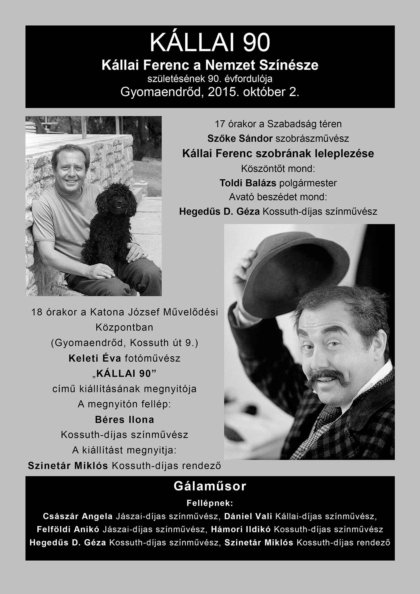 "KÁLLAI 90" - Kállai Ferenc szobor avatás és Gálaműsor