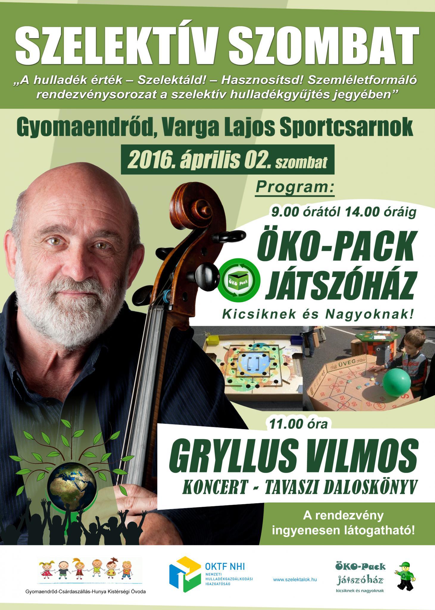 Szelektív Szombat - Öko-Pack játszóház és Gryllus Vilmos koncert