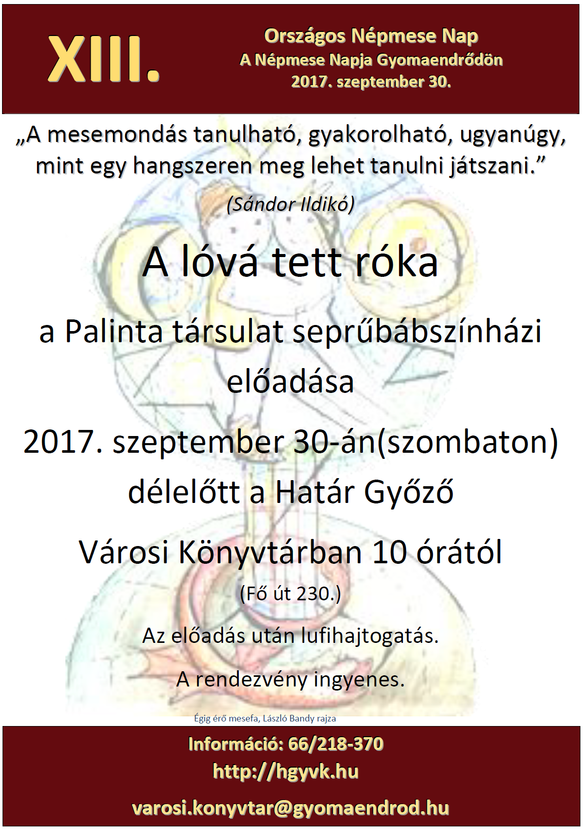 XIII. Országos Népmese Nap - A lóvá tett róka (Seprűbáb színházi előadás)