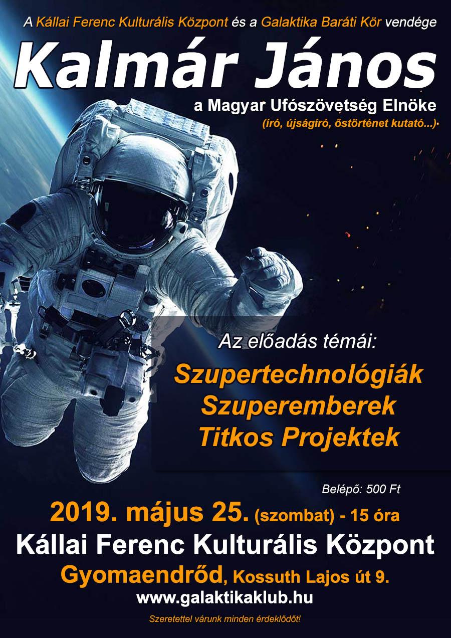 Kalmár János: Szupertechnológiák, szuperemberek, titkos projektek előadása