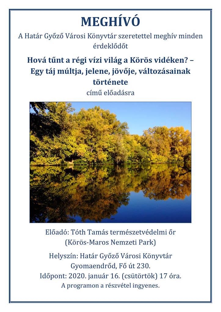 Hová tűnt a régi vízi világ a Körös vidéken?