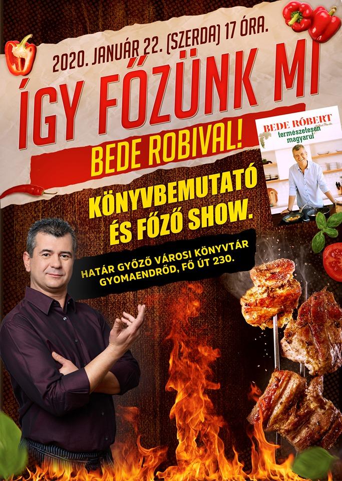 Így főzünk mi Bede Robival