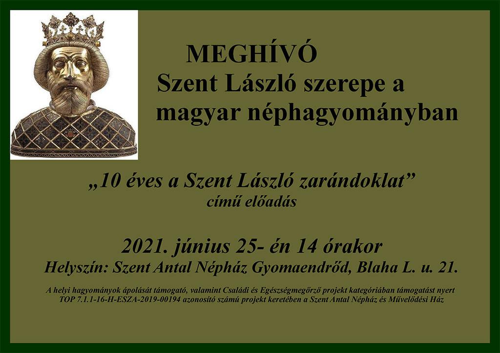 Szent László szerepe a magyar néphagyományban "10 éves a Szent László zarándoklat" című előadás