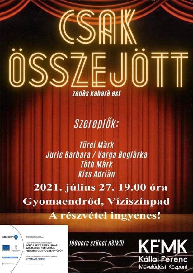 Csak összejött (zenés kabaré est)