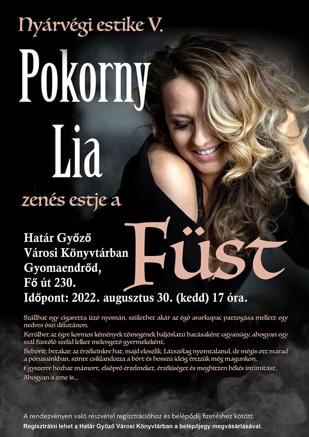 Nyárvégi Estike V.: Füst - Pokorni Lia zenés estje