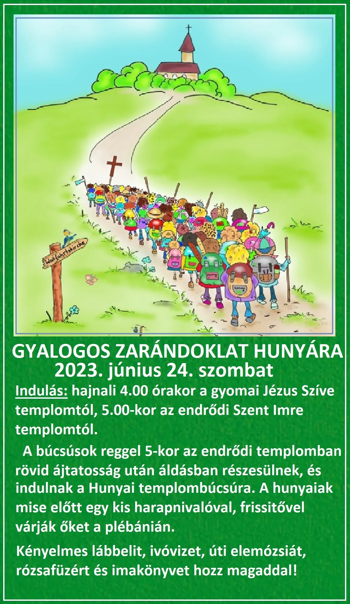 Gyalogos zarándoklat Hunyára 2023