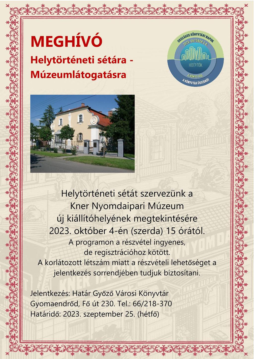 Helytörténeti séta a Kner Múzeumba Helytörténeti séta a Kner Múzeumba