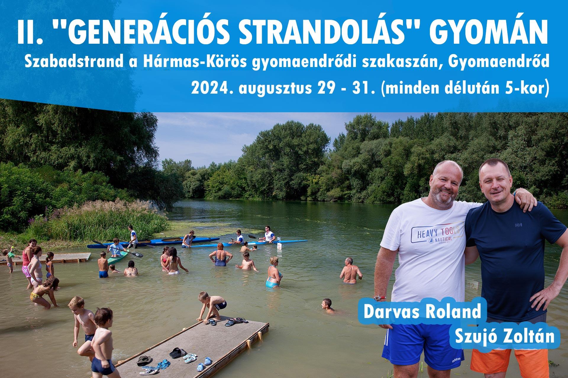 II. "Generációs strandolás" Gyomán