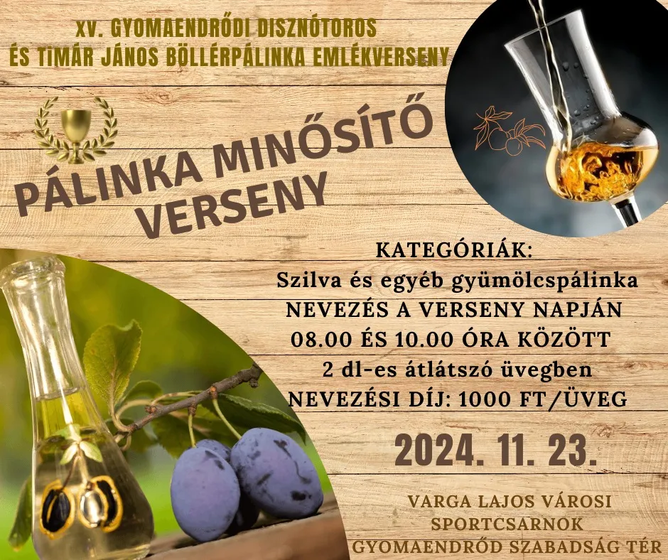 XV. Gyomaendrődi Disznótoros és Tímár János Böllérpálinka Emlékverseny