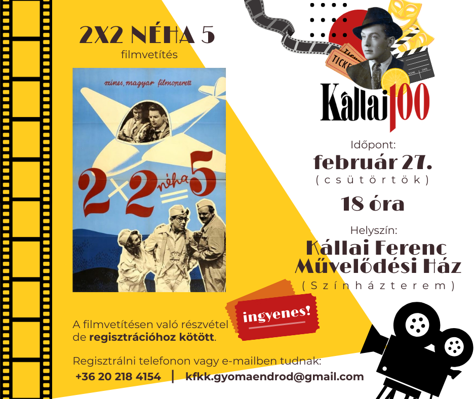 Kállai 100. Emlékév - Filmvetítés: 2x2 néha 5 című film