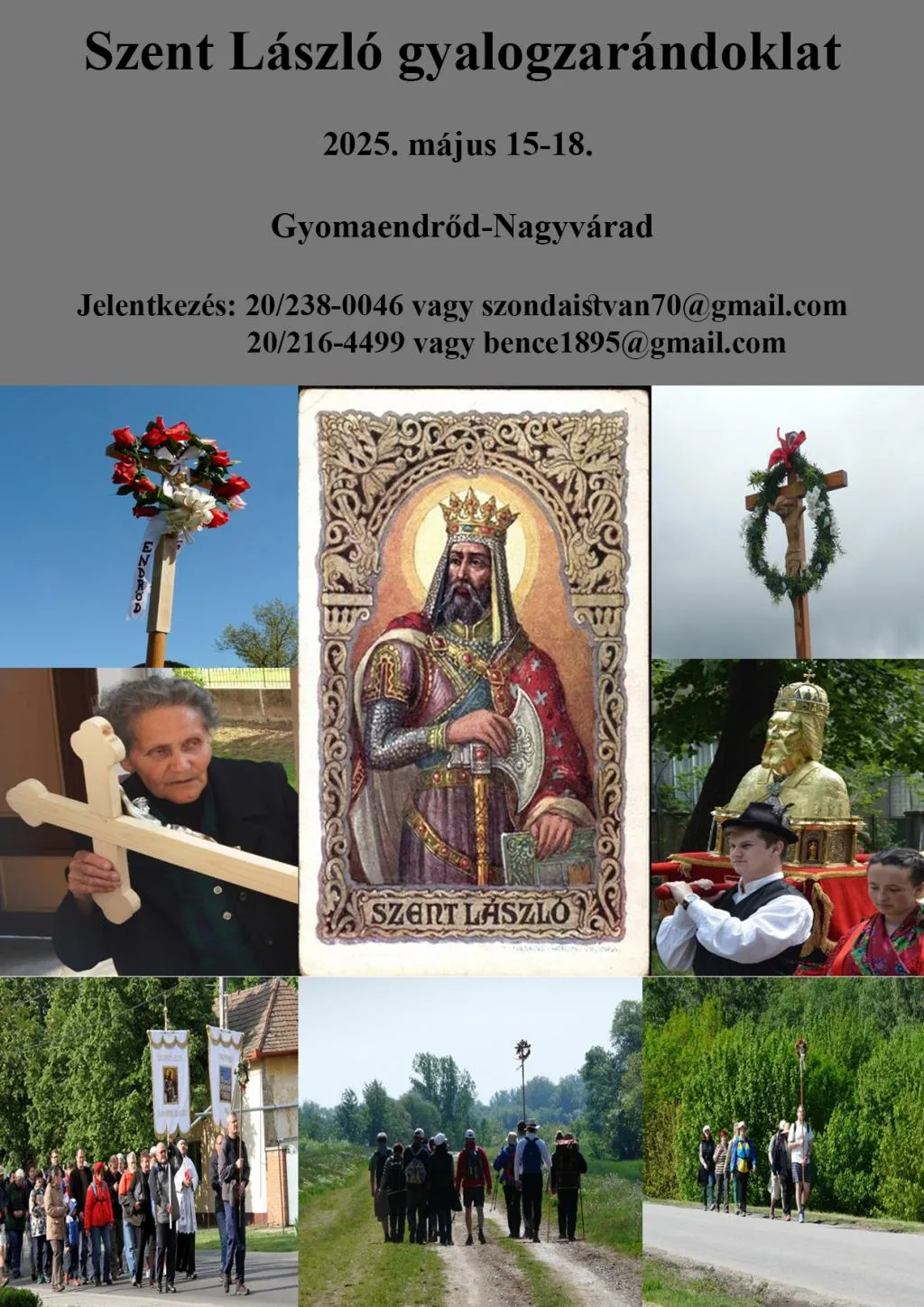 Szent László gyalogzarándoklat Gyomaendrőd-Nagyvárad