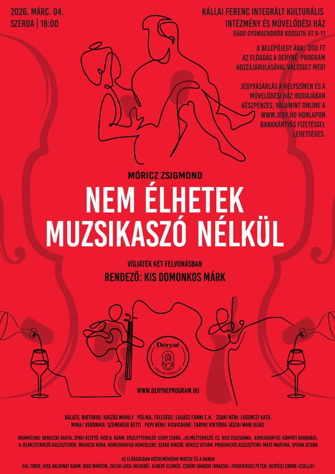 Déryné Társulat - Nem élhetek muzsikaszó nélkül