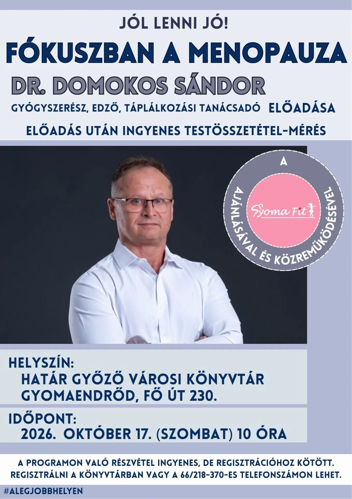 Jól lenni jó! - Dr. Domokos Sándor gyógyszerész, edző, táplálkozási tanácsadó előadása
