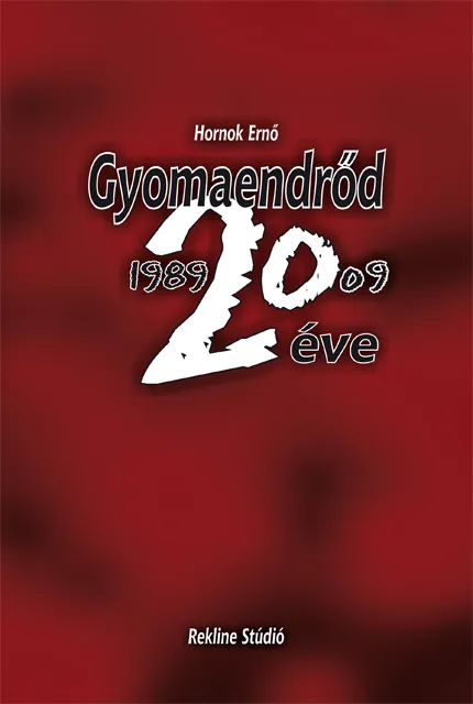 Gyomaendrőd 20 éve