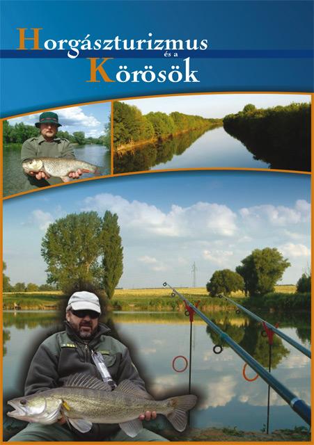 Horgászturizmus és a Körösök (2009)