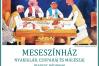 Nyakigláb, Csupaháj, Málészáj- meseszínházi előadás