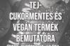 Gluténmentes, tejmentes, cukormentes és vegán pékáru kóstoló Gluténmentes, tejmentes, cukormentes és vegán pékáru kóstoló