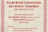 Újabb Kner történetek két könyv tükrében